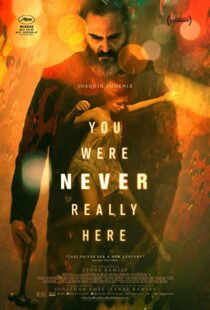 دانلود فیلم You Were Never Really Here 20172394-206411537