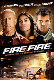 دانلود فیلم Fire with Fire 20129302-2017599628