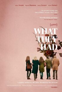 دانلود فیلم What They Had 201814597-1553440995