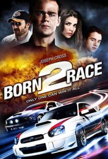 دانلود فیلم Born to Race 201118758-829140877