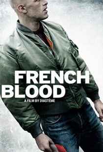 دانلود فیلم French Blood 201519963-1135638322