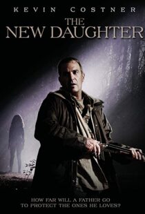 دانلود فیلم The New Daughter 200914052-1799212494