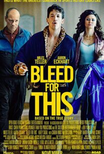 دانلود فیلم Bleed for This 20166733-155361111