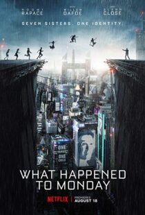 دانلود فیلم What Happened to Monday 20172264-932145079