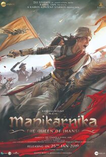 دانلود فیلم هندی Manikarnika: The Queen of Jhansi 201914728-436592474