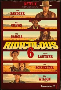 دانلود فیلم The Ridiculous 6 20156914-546373567