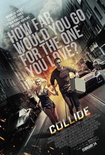دانلود فیلم Collide 201621972-1582462050