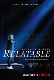 دانلود فیلم Ellen DeGeneres: Relatable 201820559-249457446