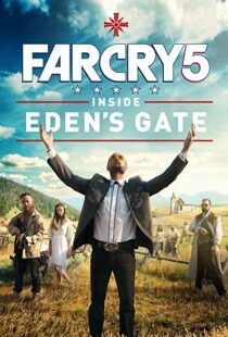 دانلود فیلم Far Cry 5: Inside Eden’s Gate 201879787-1546884058