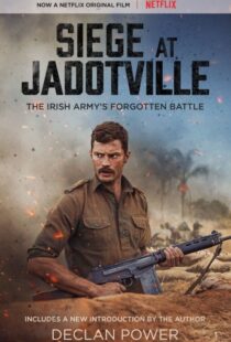 دانلود فیلم The Siege of Jadotville 20169498-1484948610
