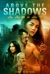 دانلود فیلم Above the Shadows 201918413-859025256