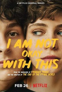 دانلود سریال I Am Not Okay with This33574-290877425