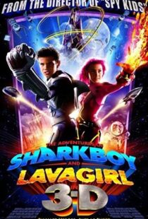 دانلود فیلم The Adventures of Sharkboy and Lavagirl 3-D 200534550-129708403