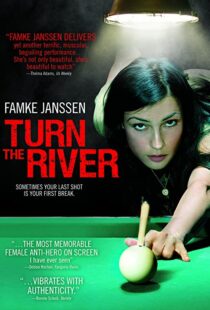 دانلود فیلم Turn the River 200735055-1002912144