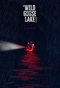 دانلود فیلم The Wild Goose Lake 201937769-566402024