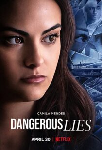 دانلود فیلم Dangerous Lies 202042321-1531900398