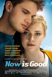 دانلود فیلم Now Is Good 201243805-1543350542