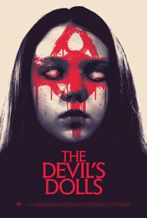 دانلود فیلم The Devil’s Dolls 201642465-2104834504