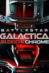 دانلود فیلم Battlestar Galactica: Blood & Chrome 201246411-1180980805