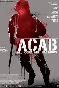 دانلود فیلم A.C.A.B. – All Cops Are Bastards 201246252-1700091680