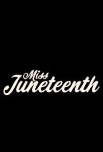 دانلود فیلم Miss Juneteenth 202047349-795336048