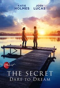 دانلود فیلم The Secret: Dare to Dream 202049475-1252619994