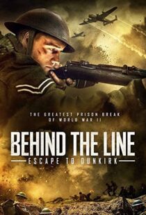 دانلود فیلم Behind the Line: Escape to Dunkirk 202051378-2081004930
