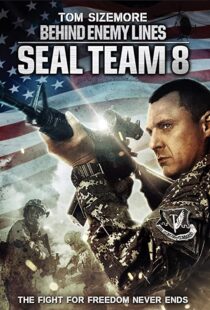 دانلود فیلم Seal Team Eight: Behind Enemy Lines 201454706-1676876363