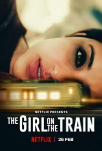 دانلود فیلم هندی The Girl on the Train 202155562-1015852917