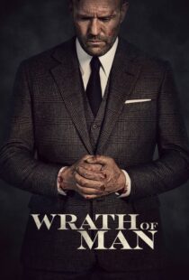 دانلود فیلم Wrath of Man 202158397-1380879419