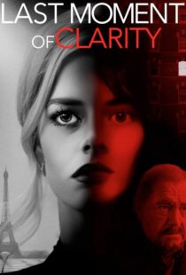 دانلود فیلم Last Moment of Clarity 202057296-134154607