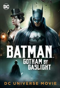 دانلود انیمیشن Batman: Gotham by Gaslight 201879780-591129783