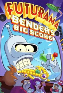 دانلود انیمیشن Futurama: Bender’s Big Score 200782622-1660313426