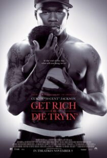 دانلود فیلم Get Rich or Die Tryin’ 200585574-849812411