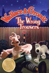 دانلود انیمیشن The Wrong Trousers 199385440-438119861