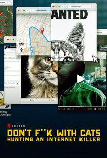 دانلود مستند Don’t F**k with Cats: Hunting an Internet Killer85317-736160372