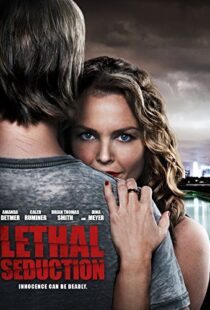 دانلود فیلم Lethal Seduction 201590903-1858487623