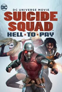 دانلود انیمیشن Suicide Squad: Hell to Pay 201886888-226714528