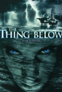 دانلود فیلم The Thing Below 200497627-687555534