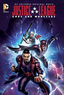 دانلود انیمیشن Justice League: Gods and Monsters 201591900-1988496609
