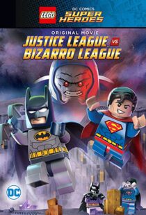 دانلود انیمیشن Lego DC Comics Super Heroes: Justice League vs. Bizarro League 201592089-1515802848