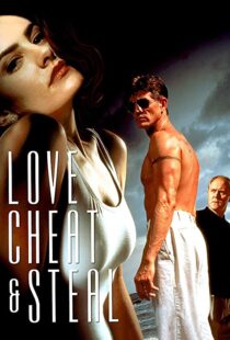 دانلود فیلم Love, Cheat & Steal 199397191-822348774