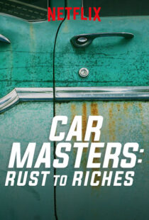 دانلود سریال Car Masters: Rust to Riches98293-1792621202