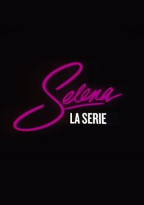 دانلود سریال Selena: The Series99009-361862614