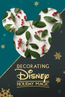 دانلود فیلم Decorating Disney: Holiday Magic 2017104924-627773619