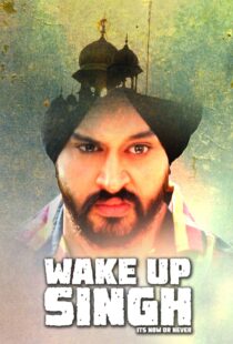 دانلود فیلم هندی Wake Up Singh 2016103517-395784350