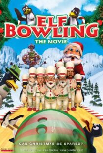 دانلود انیمیشن Elf Bowling the Movie: The Great North Pole Elf Strike 2006101353-1610408237