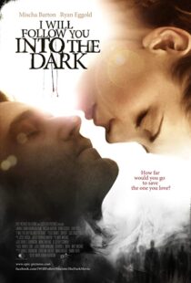 دانلود فیلم I Will Follow You Into the Dark 2012107199-855816041