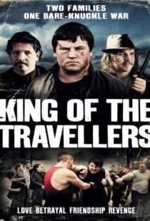 دانلود فیلم King of the Travellers 2012103078-518118779