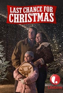 دانلود فیلم Last Chance for Christmas 2015104707-901736995